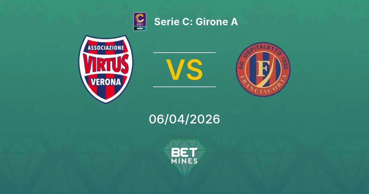 Virtus Verona vs Ospitaletto Pronóstico: Previa y Análisis del Partido | Serie C: Grupo A 06-04-2026