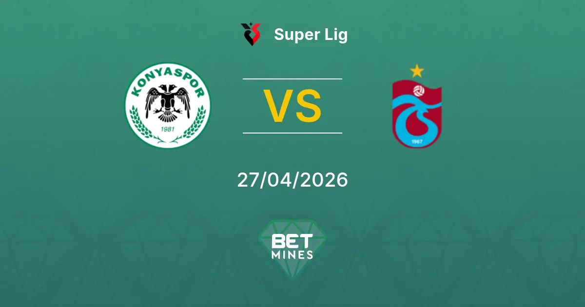 Konyaspor vs Trabzonspor Pronostico: Anteprima e Analisi della Partita | Super Lig 27-04-2026