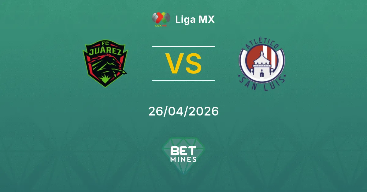 Juárez vs Atlético San Luis Pronostico: Anteprima e Analisi della Partita | Liga MX 26-04-2026