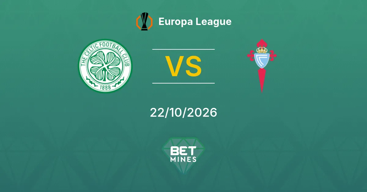 Celtic vs Celta de Vigo Pronostic : avant-match et analyse | Europa League 22-10-2026