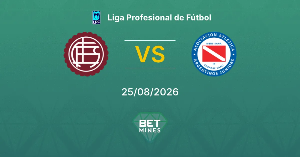 Pronóstico Lanús vs Argentinos Juniors: Previa y Análisis del Partido | Liga Profesional de Fútbol 25-08-2026
