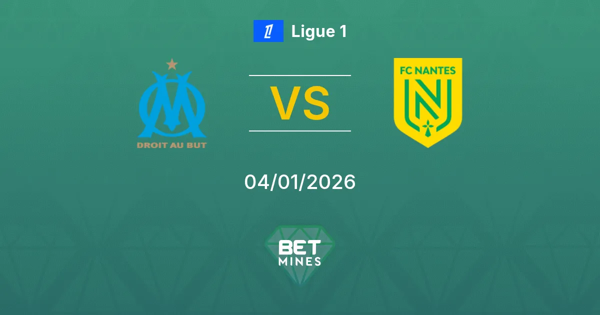 Olympique Marsiglia vs Nantes Pronostico: Anteprima e Analisi della Partita | Ligue 1 04-01-2026