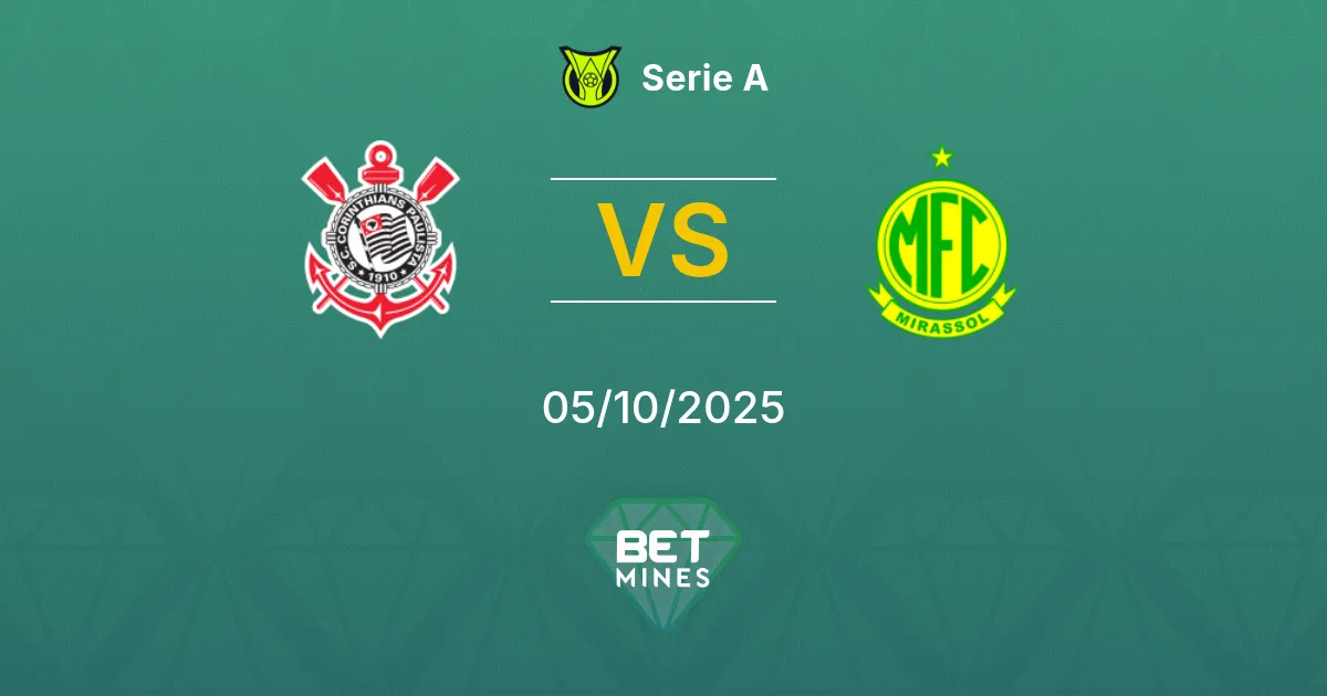 Corinthians vs Mirassol Pronostico: Anteprima e Analisi della Partita | Serie A 05-10-2025