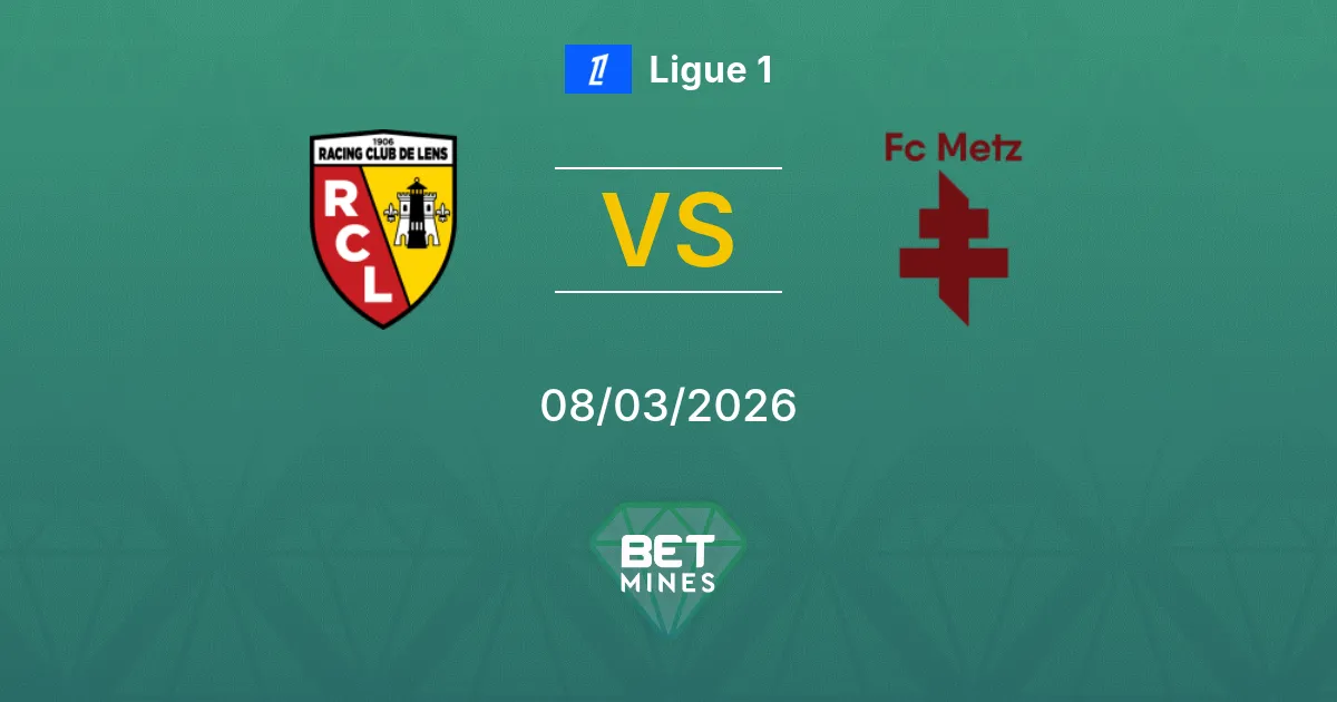 Lens vs Metz Prediction: Match Preview and Analysis | Ligue 1 08-03-2026