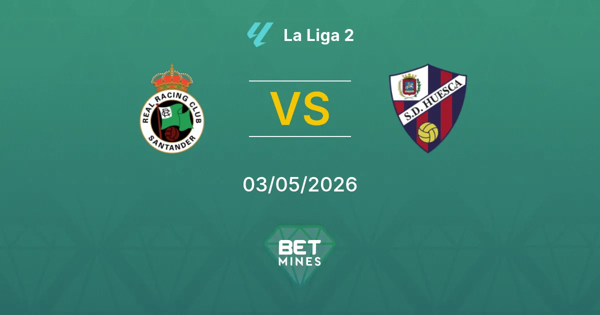 Racing Santander vs Huesca Pronostico: Anteprima e Analisi della Partita | La Liga 2 03-05-2026