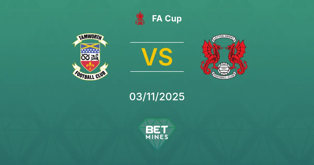 Tamworth vs Leyton Orient Prediction: Match Preview and Analysis | FA Cup 03-11-2025
