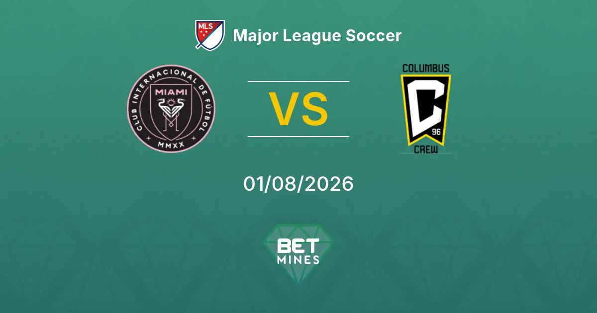 Pronostic Inter Miami vs Columbus Crew : Aperçu et Analyse du Match | Major League Soccer 01-08-2026