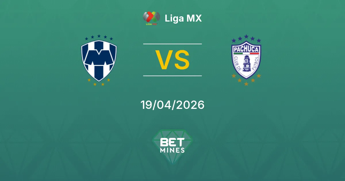 Monterrey vs Pachuca Pronostico: Anteprima e Analisi della Partita | Liga MX 19-04-2026