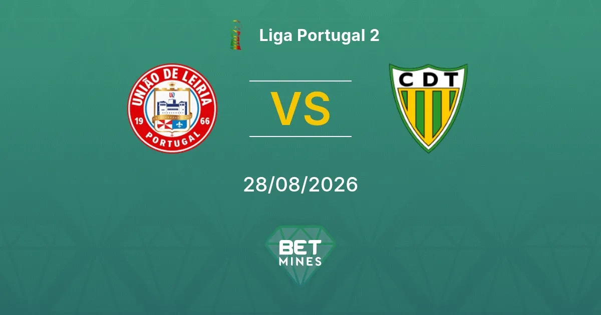Palpite União de Leiria x Tondela: Prévia e Análise da Partida | Liga Portugal 2 28-08-2026