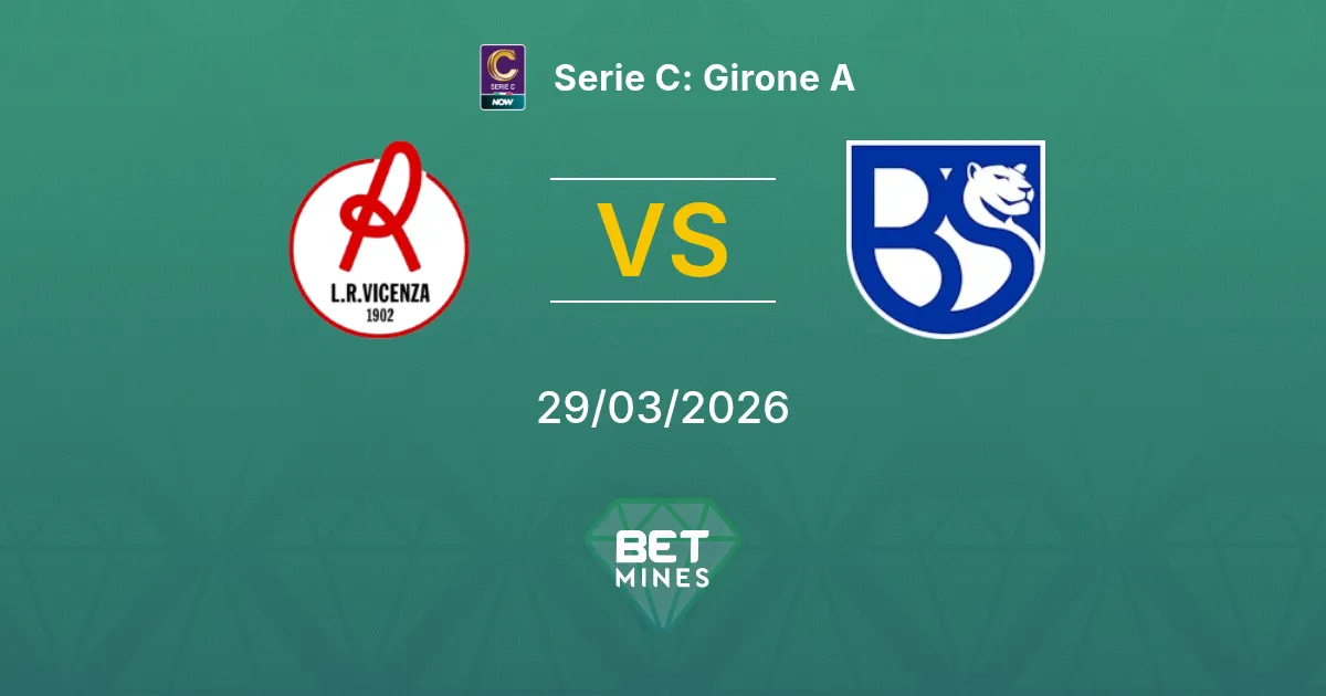 Vicenza vs Union Brescia Pronostico: Anteprima e Analisi della Partita | Serie C: Girone A 29-03-2026