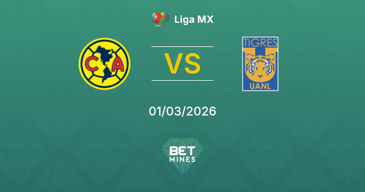 América vs Tigres UANL Pronostic : Aperçu du Match et Analyse | Liga MX 01-03-2026