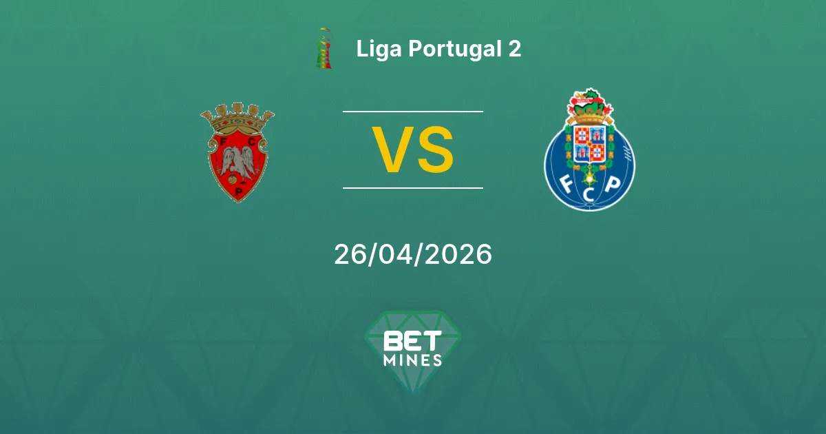 Penafiel vs Porto II Pronóstico: Previa del Partido y Análisis | Liga Portugal 2 26-04-2026