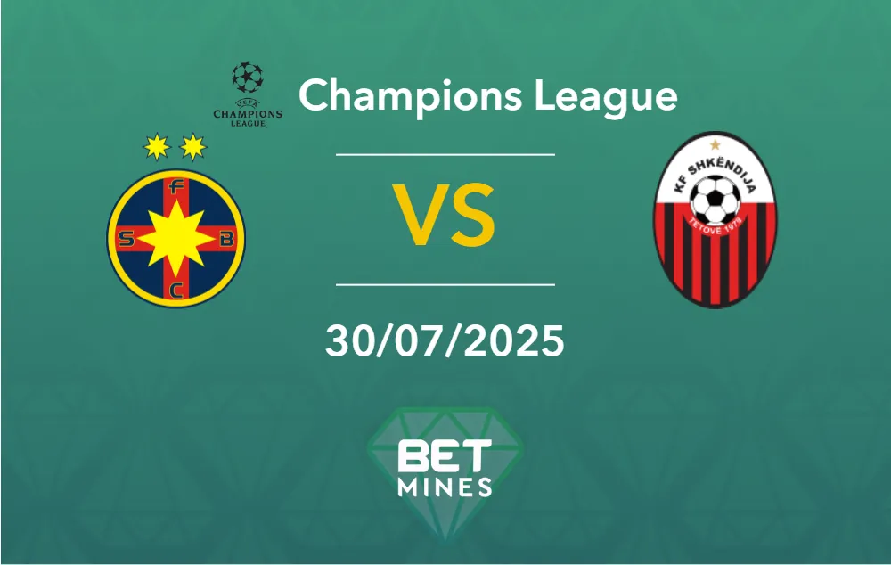 Pronostic FCSB vs Shkëndija : Présentation et Analyse du Match | Ligue des Champions UEFA - Qualifications, Deuxième Tour