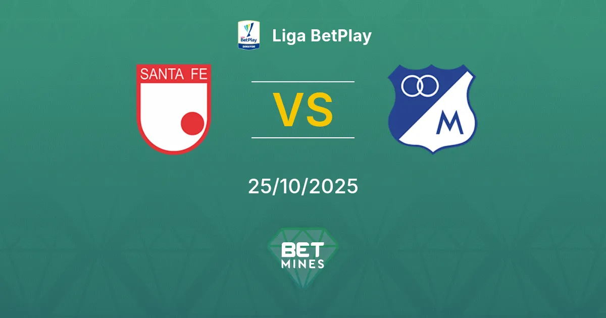 Santa Fe vs Millonarios Pronostico: Anteprima e Analisi della Partita | Liga BetPlay 25-10-2025