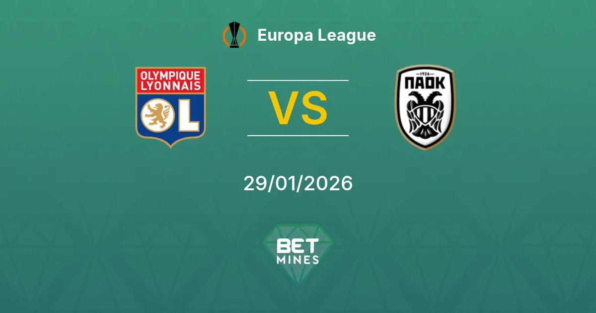 Olympique Lione vs PAOK Pronostico: Analisi e Anteprima della Partita | Europa League 29-01-2026