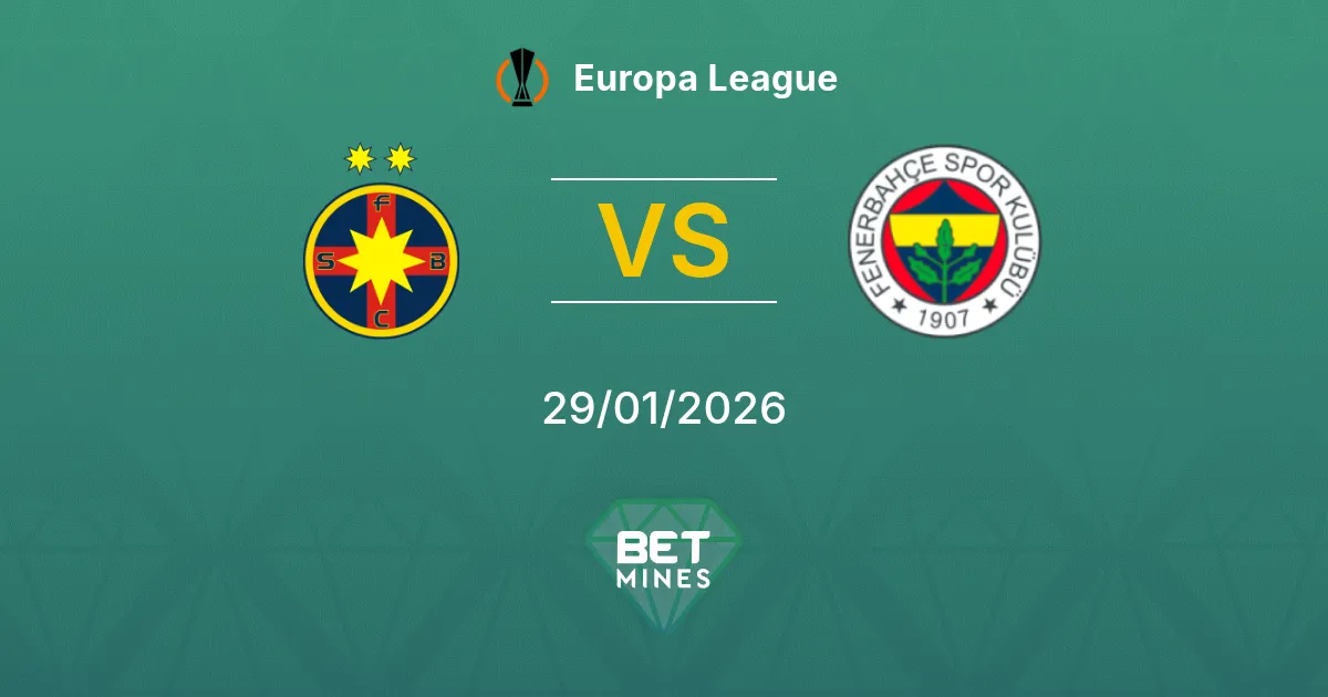 FCSB vs Fenerbahçe Pronostico: Anteprima della Partita e Analisi | Europa League 29-01-2026