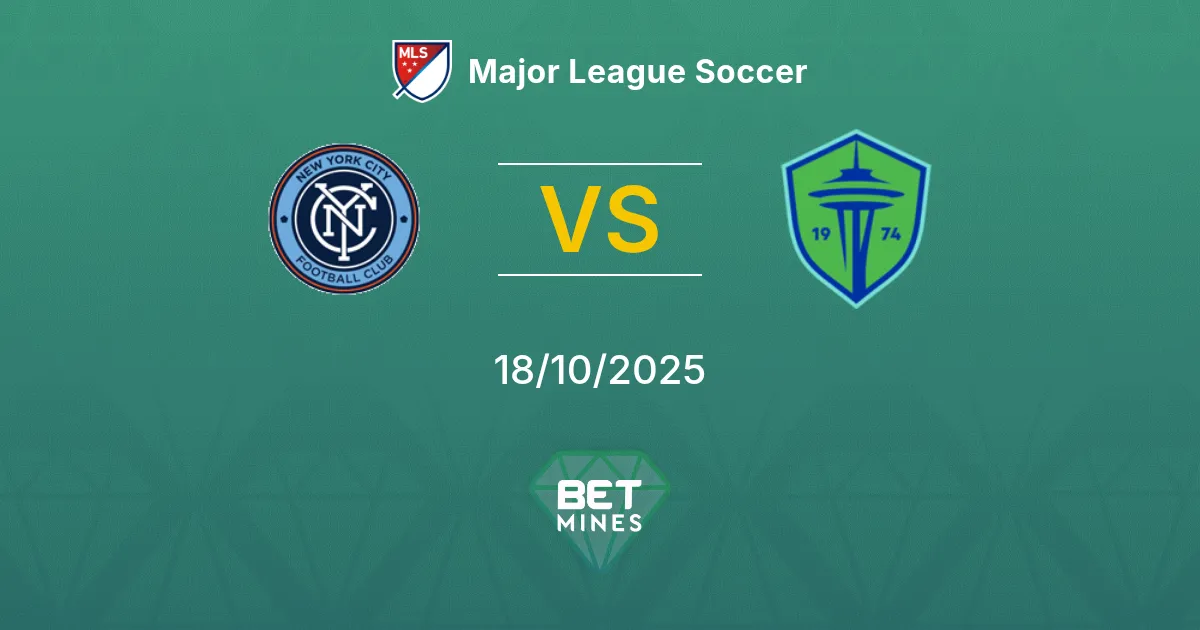 New York City vs Seattle Sounders Pronostico: Anteprima e Analisi della Partita | Major League Soccer 18-10-2025