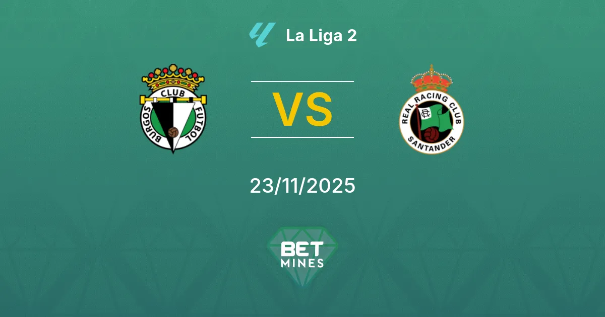 Burgos vs Racing Santander Prediction: Match Preview and Analysis | La Liga 2 23-11-2025