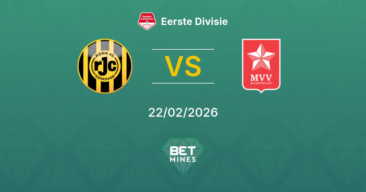 Roda JC Kerkrade vs MVV Maastricht Pronostic : Aperçu et Analyse du Match | Eerste Divisie 22-02-2026