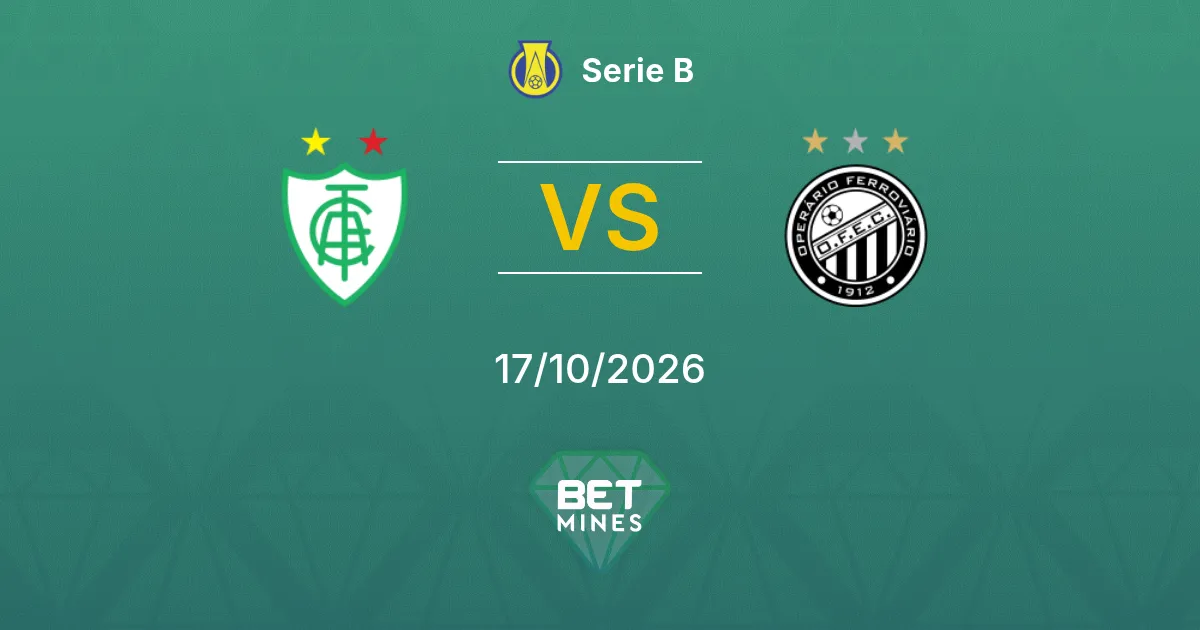 América Mineiro x Operário PR Palpite: Prévia e análise do jogo | Série B 17-10-2026