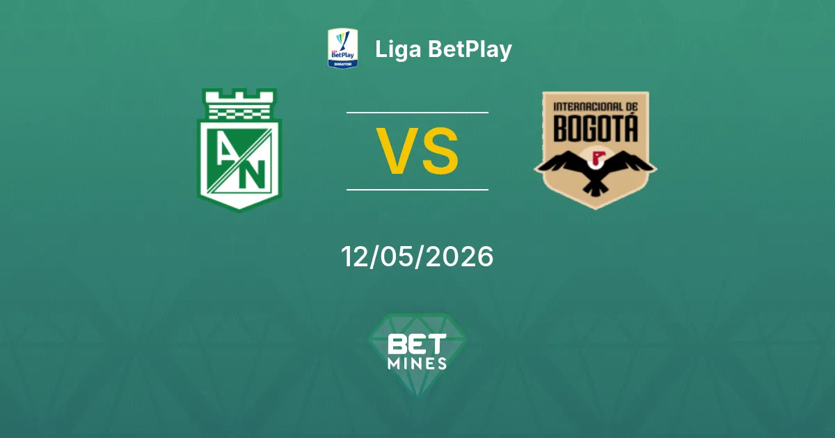 Atlético Nacional vs Internacional de Bogotá Pronostico: Anteprima e Analisi della Partita | Liga BetPlay 12-05-2026
