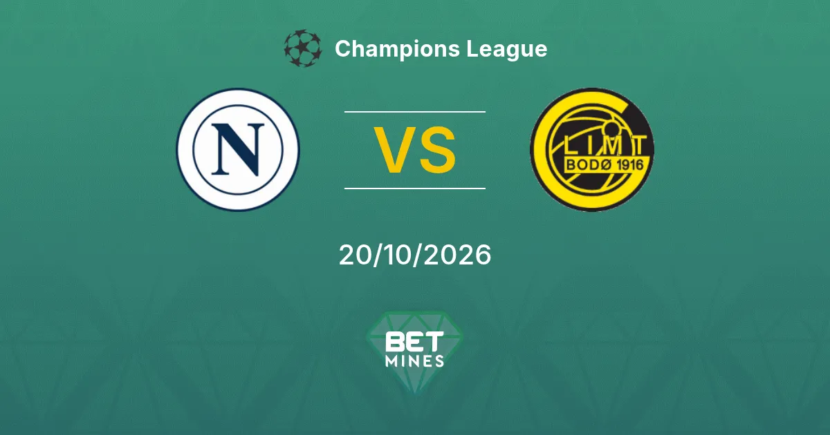 Napoli vs Bodø / Glimt Pronostic : présentation et analyse du match | Ligue des champions 20-10-2026