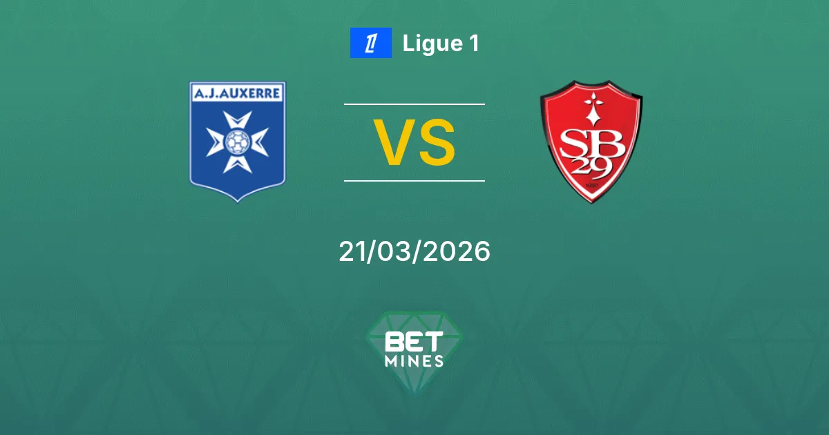 Auxerre vs Brest Pronostic : Aperçu et Analyse du Match | Ligue 1 21-03-2026