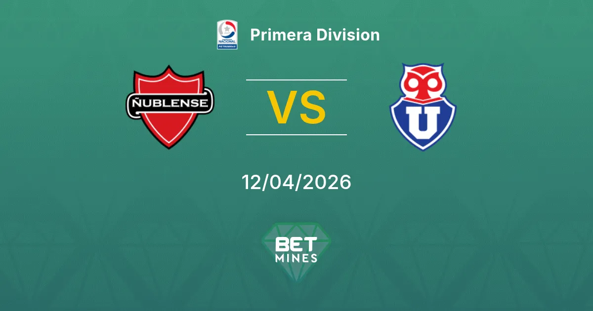 Ñublense vs Universidad de Chile Pronóstico: Previa y Análisis del Partido | Primera División 12-04-2026