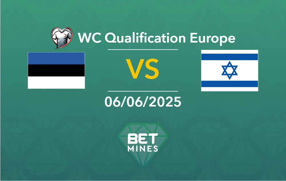 Estonia vs Israel Prediction: Match Preview & Analysis | FIFA World Cup 2026 UEFA Qualifiers - Group I, Matchday 3