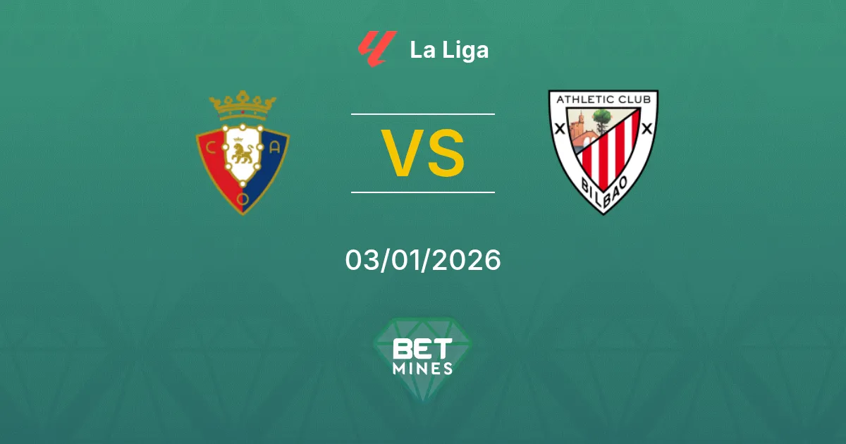 Osasuna vs Athletic Club Pronostico: Analisi e Anteprima della Partita | La Liga 03-01-2026