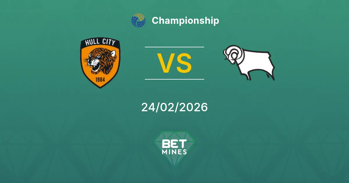 Hull City vs Derby County Pronostic : Aperçu et Analyse du Match | Championship 24-02-2026