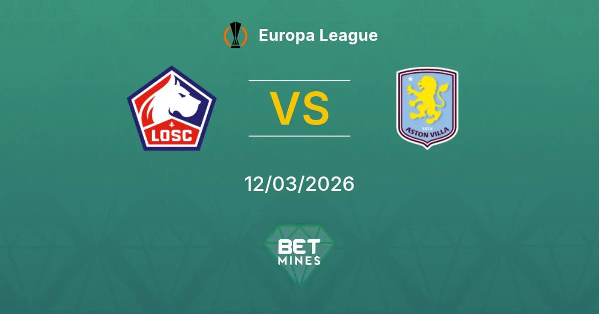 LOSC Lille vs Aston Villa Prediction: Match Preview and Analysis | Europa League 12-03-2026