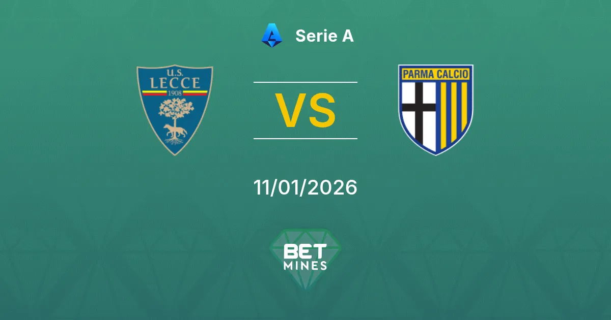 Lecce vs Parma Pronostico: Anteprima e Analisi della Partita | Serie A 11-01-2026
