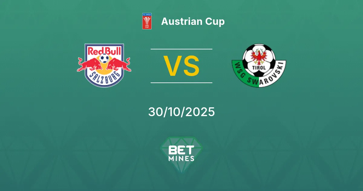 Salzburg vs WSG Tirol Prediction: Match Preview and Analysis | Austrian Cup 30-10-2025