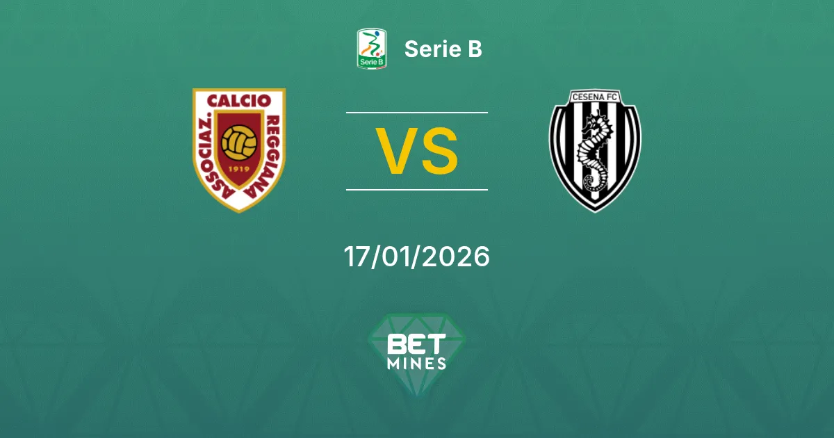 Reggiana vs Cesena Pronostico: Anteprima e Analisi della Partita | Serie B 17-01-2026