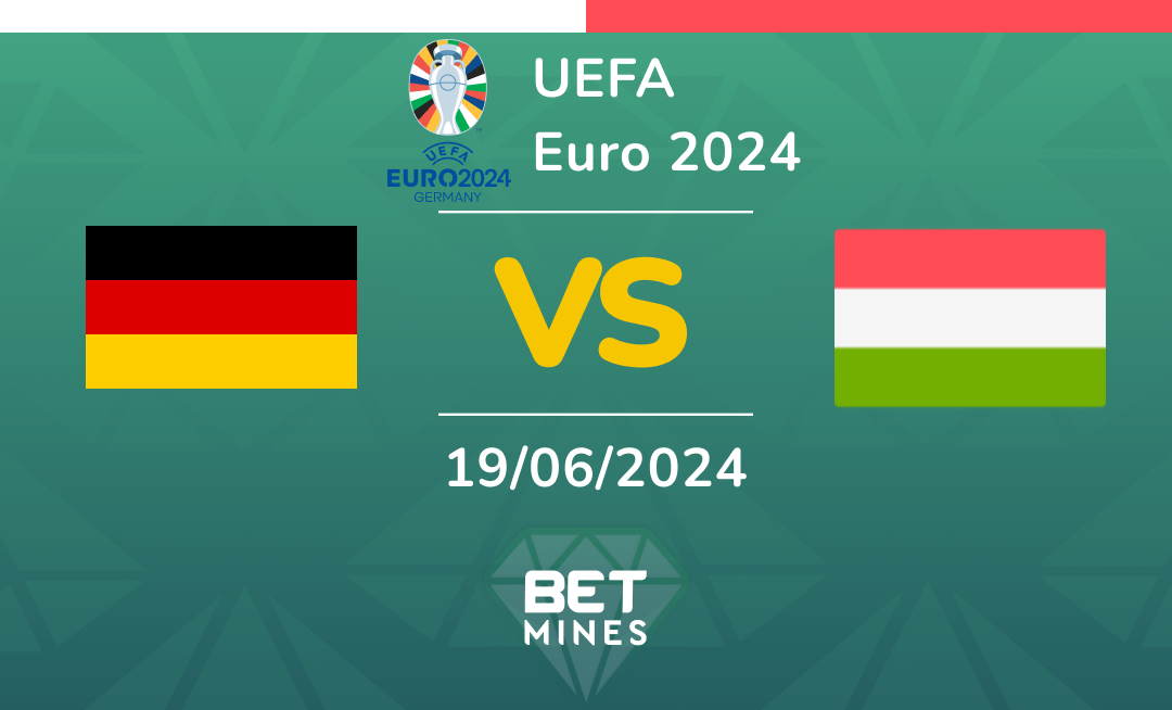 Germany vs Hungary: Analisi e Pronostico della partita di Euro 24