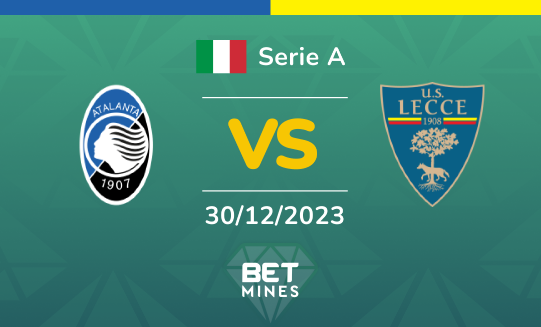 Atalanta vs Lecce: Analysis and Prediction of the Serie A match