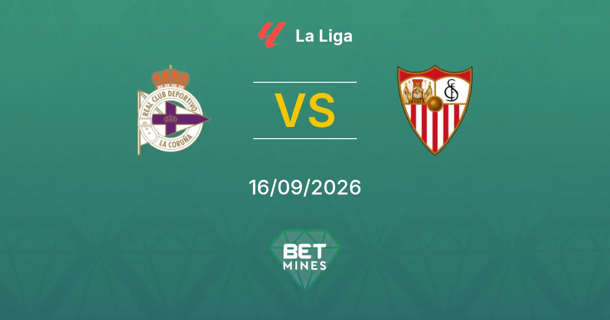 Pronóstico Deportivo de La Coruña vs Sevilla: Previa y Análisis del Partido | La Liga 16-09-2026