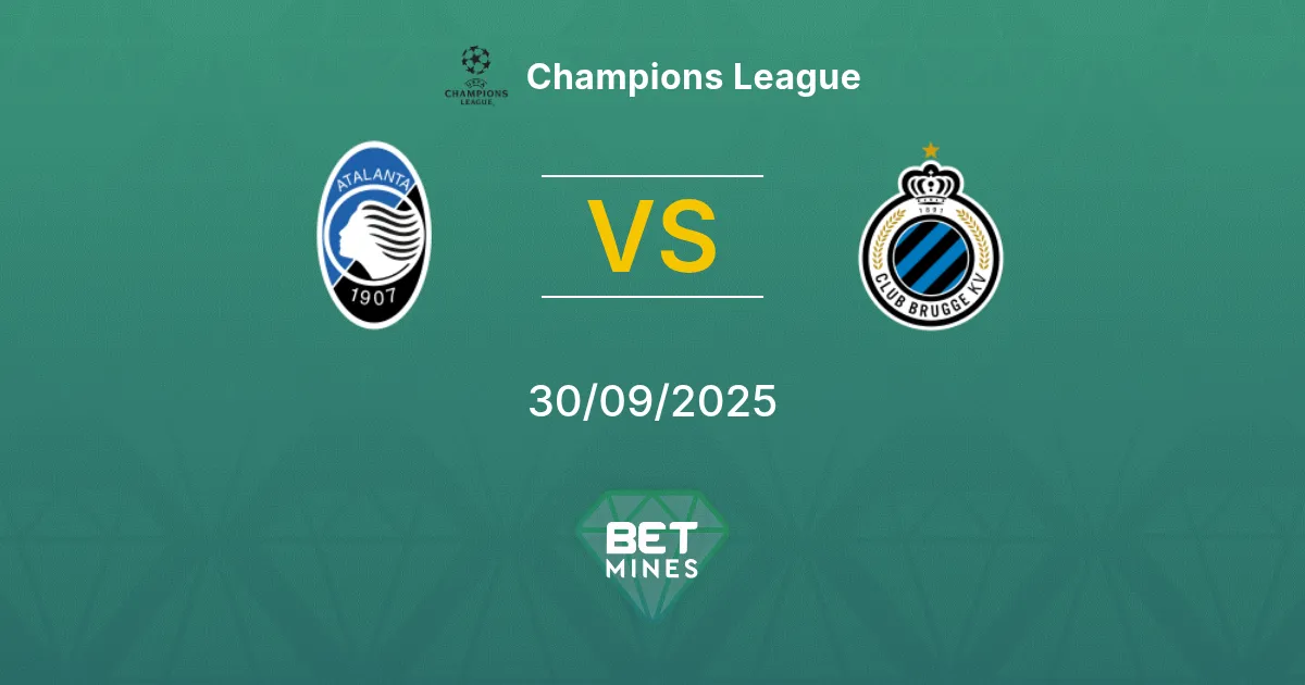Atalanta vs Club Brugge Pronostic : Aperçu et Analyse du Match | Ligue des Champions 30-09-2025