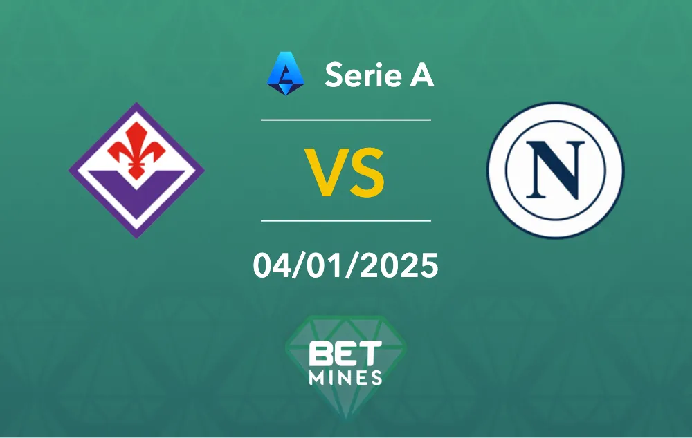 Prédiction Fiorentina vs Naples : aperçu et analyse du match - Serie A
