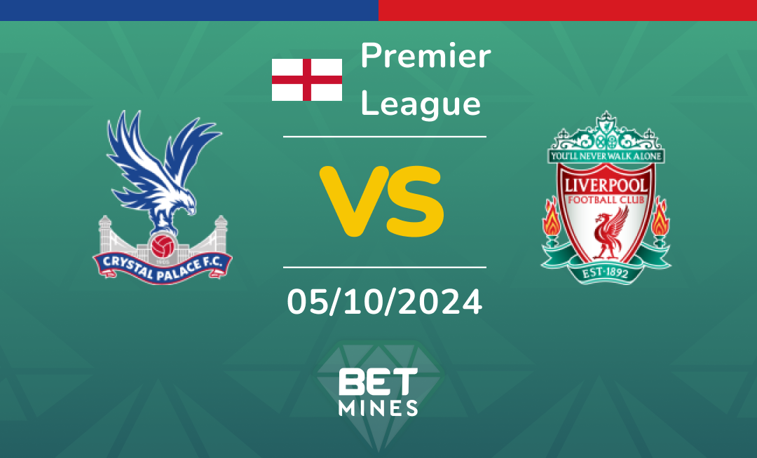 Crystal Palace - Liverpool: Analyse et Pronostic du match de Premier League