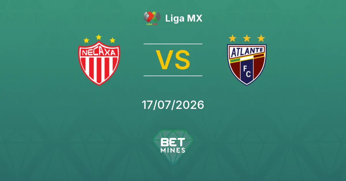 Necaxa vs Atlante Pronostico: Anteprima e Analisi della Partita | Liga MX 17-07-2026