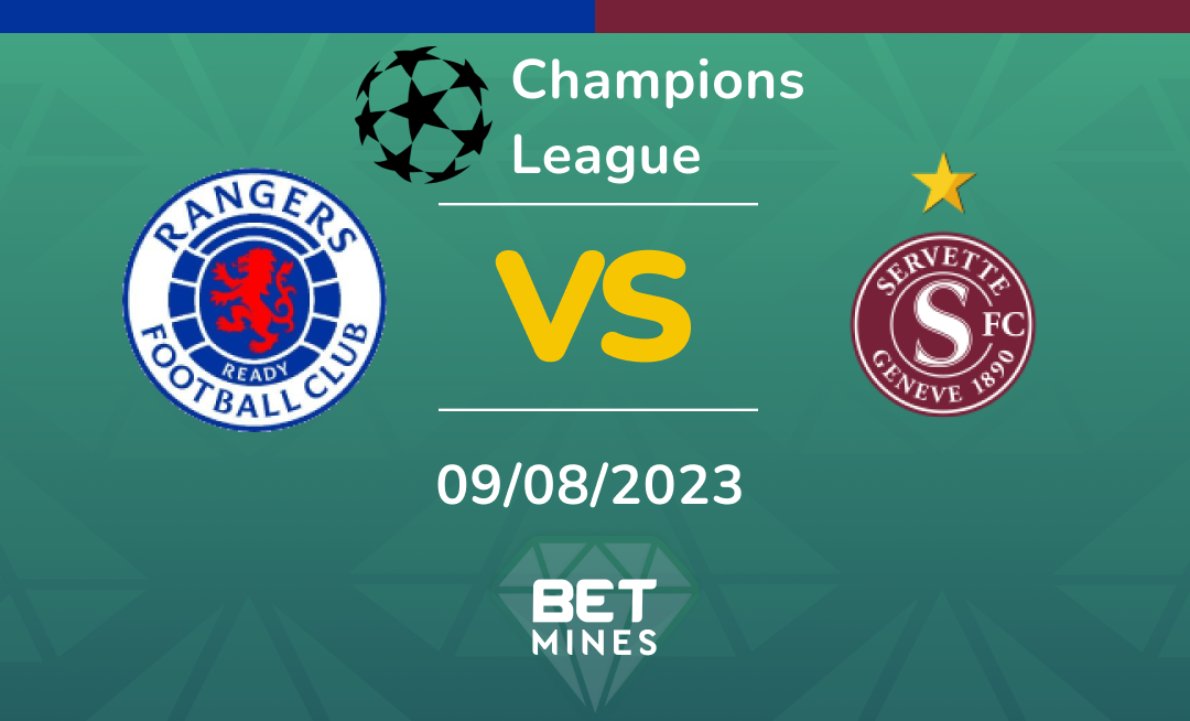 Rangers vs Servette: Analysis and Prediction of the Champions League qualifying match