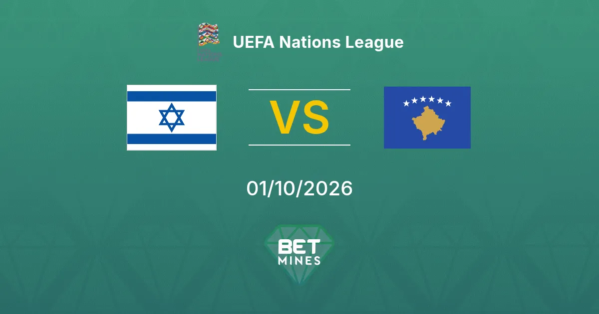 Israel vs Kosovo Prediction: Match Preview and Analysis | UEFA Nations League 01-10-2026