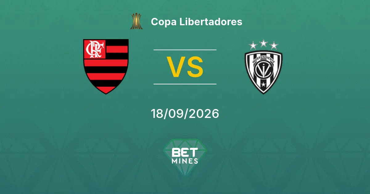 Palpite Flamengo x Independiente del Valle: Prévia e Análise da Partida | Copa Libertadores 18-09-2026