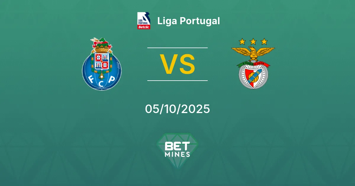 Porto vs Benfica Pronostico: Anteprima e Analisi della Partita | Liga Portugal 05-10-2025