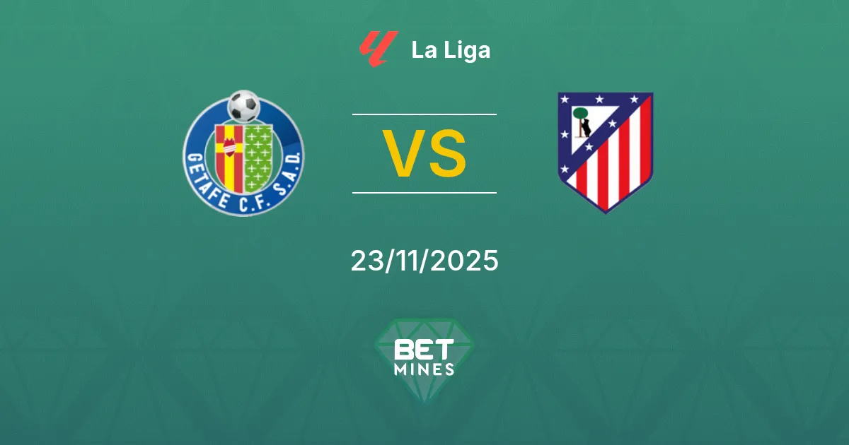 Getafe vs Atlético Madrid Prediction: Match Preview and Analysis | La Liga 23-11-2025