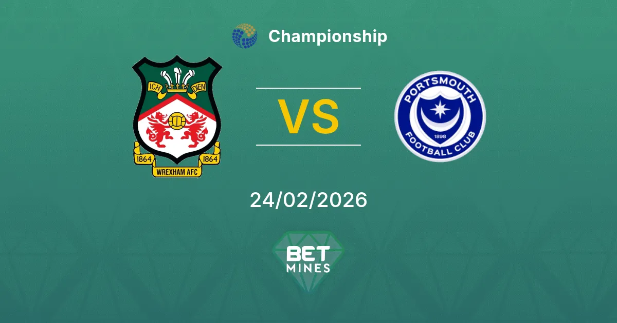Wrexham vs Portsmouth Pronostic : Aperçu du match et analyse | Championship 24-02-2026