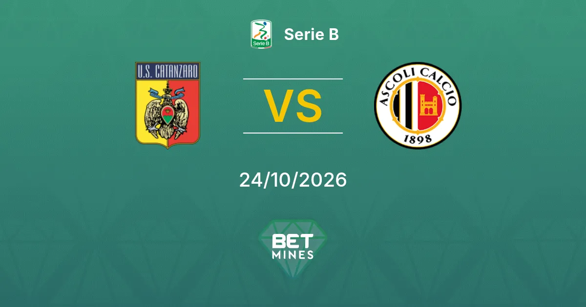 Catanzaro vs Ascoli Pronostic : avant-match et analyse | Serie B 24-10-2026