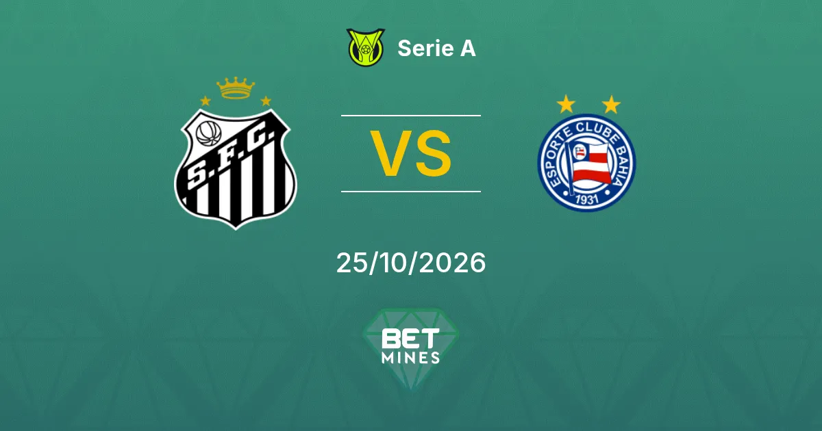 Santos x Bahia Palpite: prévia e análise da partida | Série A 25-10-2026